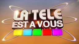 La Télé est à vous