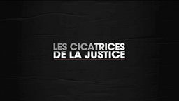 Les Cicatrices de la Justice