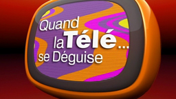 Quand la Télé se Déguise