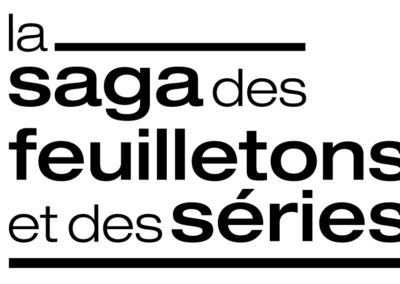 LA SAGE DES FEUILLETONS ET DES SÉRIES